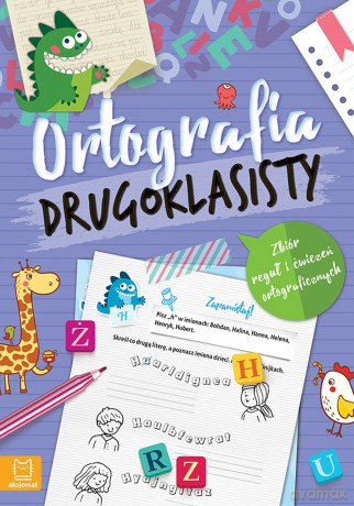 Ortografia drugoklasisty [KSIĄŻKA]
