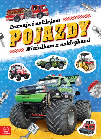 Poznaję i naklejam. Pojazdy. Minialbum z naklejkami [KSIĄŻKA]