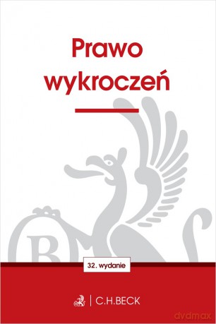 Prawo wykroczeń wydanie 32 [KSIĄŻKA]