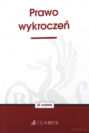 Prawo wykroczeń wydanie 32 [KSIĄŻKA]