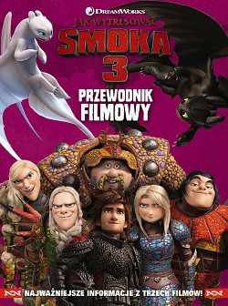 Przewodnik filmowy. Jak wytresować smoka 3. Dragons [KSIĄŻKA]