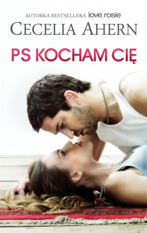PS kocham cię - Cecelia Ahern [KSIĄŻKA]