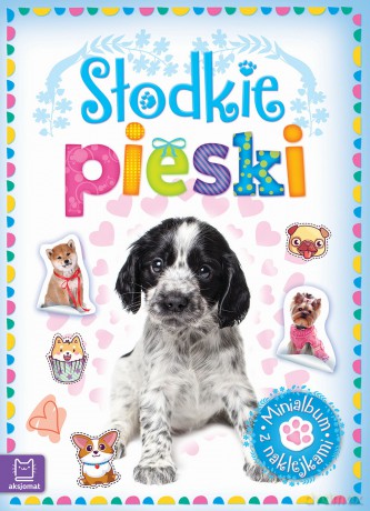 Słodkie pieski. Minialbum z naklejkami [KSIĄŻKA]
