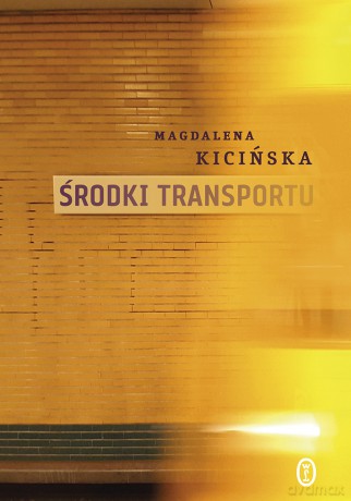 Środki transportu - Magdalena Kicińska [KSIĄŻKA]