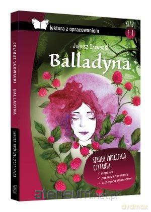 Balladyna z opracowaniem - Juliusz Słowacki [KSIĄŻKA]