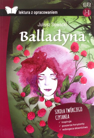 Balladyna z opracowaniem - Juliusz Słowacki [KSIĄŻKA]