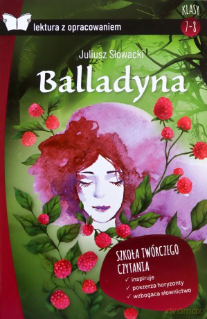 Balladyna z opracowaniem - Juliusz Słowacki [KSIĄŻKA]