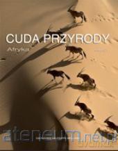 Cuda przyrody - Afryka [KSIĄŻKA]