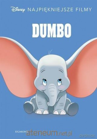 Disney. Najpiękniejsze filmy. Dumbo [KSIĄŻKA]