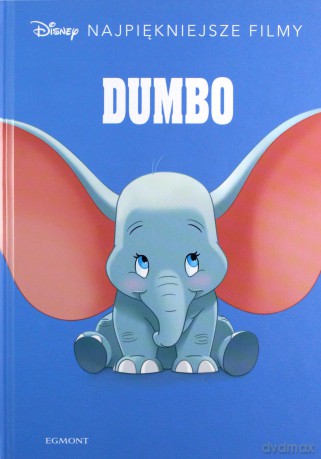 Disney. Najpiękniejsze filmy. Dumbo [KSIĄŻKA]