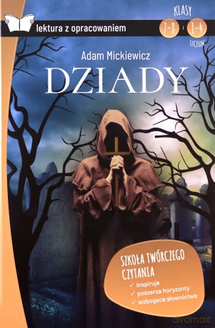 Dziady z opracowaniem - Adam Mickiewicz [KSIĄŻKA]