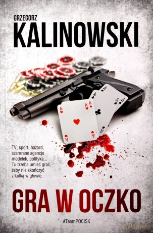 Gra w oczko - Grzegorz Kalinowski [KSIĄŻKA]