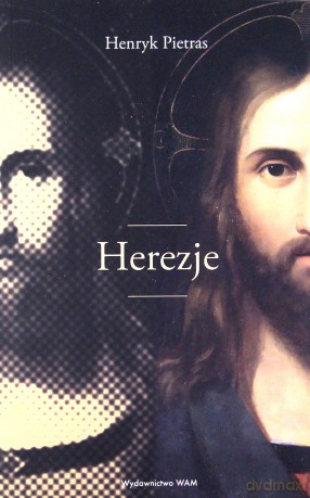 Herezje - Henryk Pietras [KSIĄŻKA]