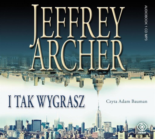 I tak wygrasz. Audiobook - Jeffrey Archer [KSIĄŻKA]