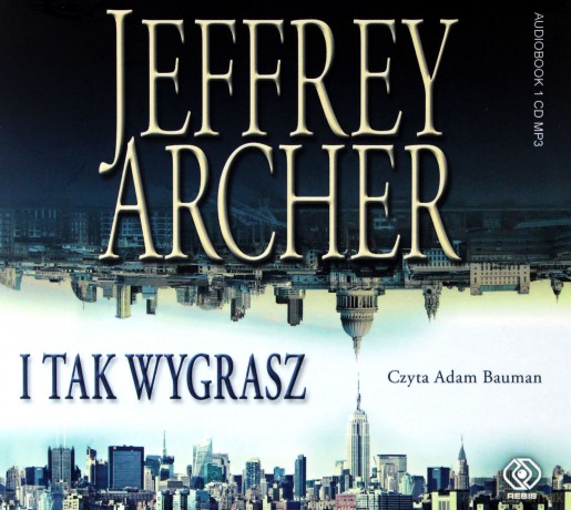 I tak wygrasz. Audiobook - Jeffrey Archer [KSIĄŻKA]