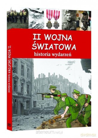 II wojna światowa. Historia wydarzeń [KSIĄŻKA]