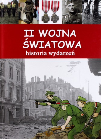 II wojna światowa. Historia wydarzeń [KSIĄŻKA]