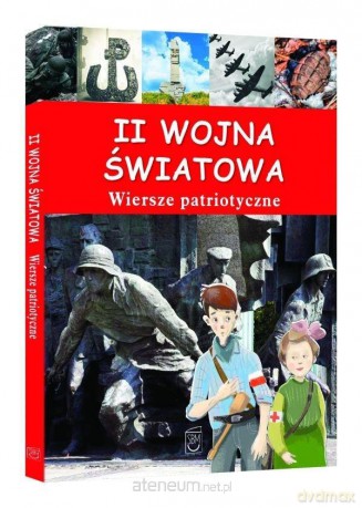 II wojna światowa. Wiersze patriotyczne [KSIĄŻKA]