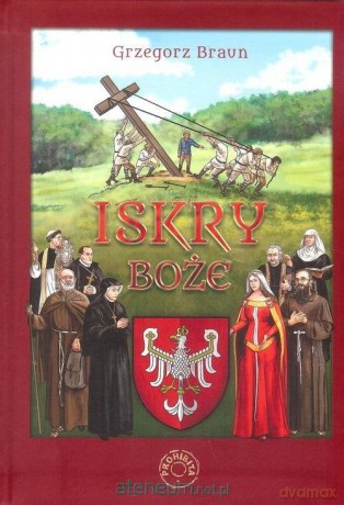 Iskry Boże - Grzegorz Bravn [KSIĄŻKA]