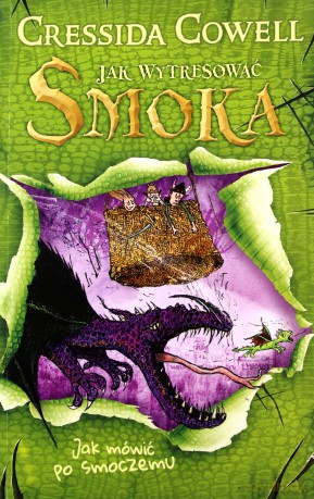 Jak wytresować smoka (Tom 3) Jak mówić po smoczemu - Cressida Cowell [KSIĄŻKA]