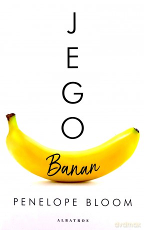 Jego banan - Penelope Bloom [KSIĄŻKA]