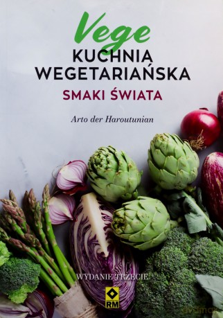 Kuchnia wegetariańska. Smaki świata - Arto der Haroutunian [KSIĄŻKA]