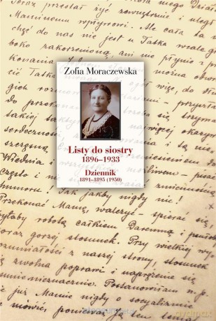Listy do siostry 1896-1933 - Zofia Moraczewska [KSIĄŻKA]
