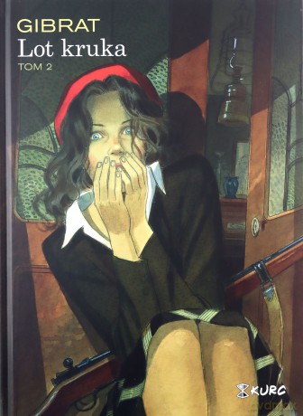 Lot kruka (Tom 2) - Jean-Pierre Gibrat [KSIĄŻKA]