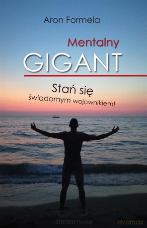 Mentalny gigant - Aron Formela [KSIĄŻKA]