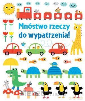 Mnóstwo rzeczy do wypatrzenia! - Fiona Watt [KSIĄŻKA]