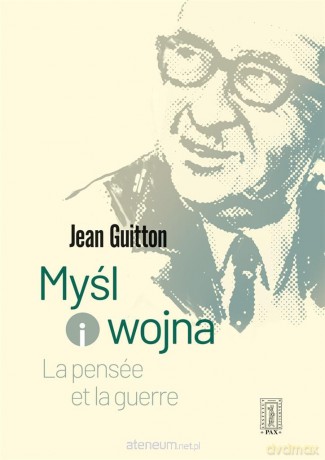 Myśl i wojna - Jean Guitton [KSIĄŻKA]