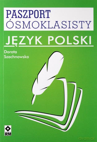 Paszport ósmoklasisty. Język polski [KSIĄŻKA]