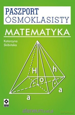 Paszport ósmoklasisty. Matematyka [KSIĄŻKA]