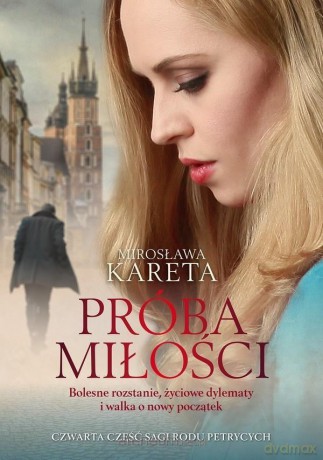 Próba miłości - Mirosława Kareta [KSIĄŻKA]