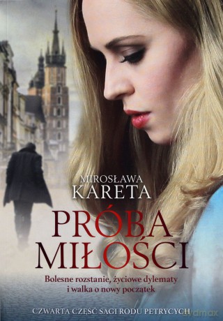 Próba miłości - Mirosława Kareta [KSIĄŻKA]