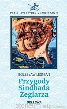 Przygody Sindbada Żeglarza - Bolesław Leśmian [KSIĄŻKA]