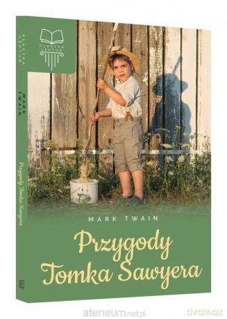 Przygody Tomka Sawyera - Mark Twain [KSIĄŻKA]