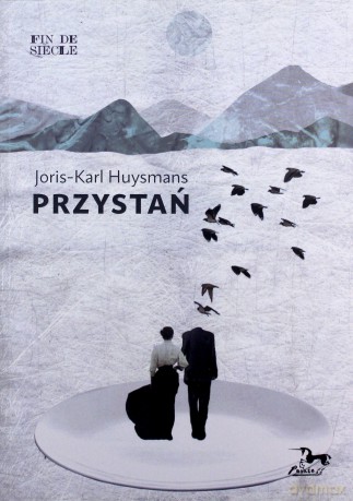 Przystań - Joris-Karl Huysmans [KSIĄŻKA]