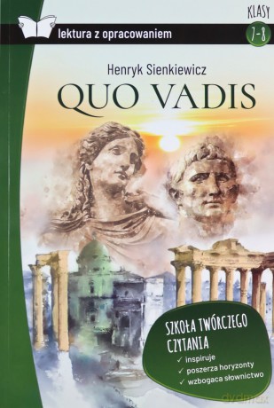 Quo Vadis z opracowaniem - Henryk Sienkiewicz [KSIĄŻKA]