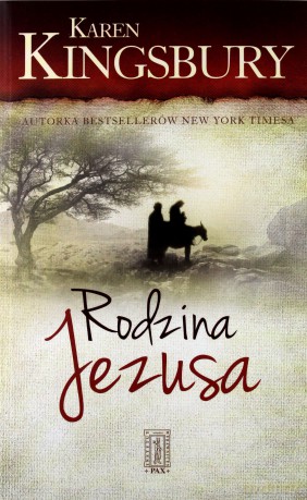 Rodzina Jezusa - Karen Kingsbury [KSIĄŻKA]