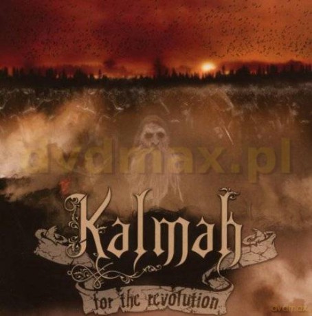 Kalmah: For The Revolution [CD]