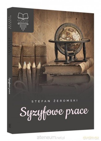 Syzyfowe prace - Stefan Żeromski [KSIĄŻKA]