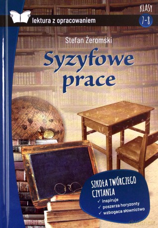 Syzyfowe prace z opracowaniem - Stefan Żeromski [KSIĄŻKA]
