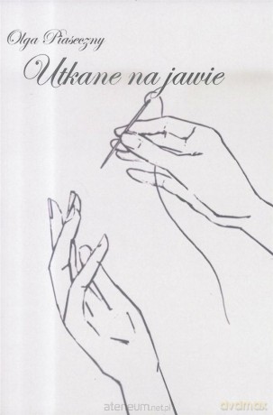 Utkane na jawie - Olga Piaseczny [KSIĄŻKA]