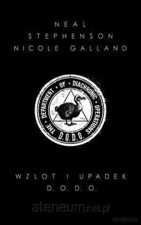 Wzlot i upadek D.O.D.O. - Neal Stephenson, Nicole Galland [KSIĄŻKA]
