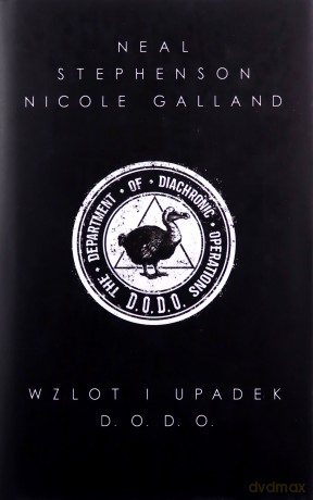 Wzlot i upadek D.O.D.O. - Neal Stephenson, Nicole Galland [KSIĄŻKA]