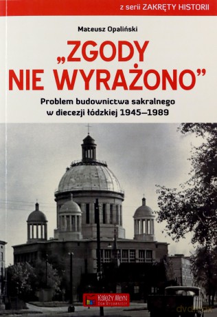 Zgody nie wyrażono - Mateusz Opaliński [KSIĄŻKA]