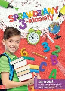 Sprawdziany 3-klasisty. Język polski, matematyka. Sprawdź, co dziecko powinno wiedzieć na zakończenie trzeciej klasy szkoły podstawowej [KSIĄŻKA]