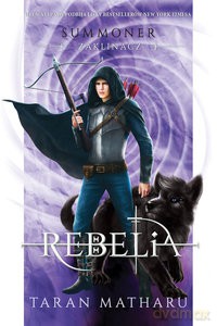 Summoner. Zaklinacz (Tom 4) Rebelia - Taran Matharu [KSIĄŻKA]