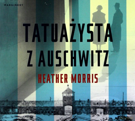 Tatuażysta z Auschwitz - Heather Morris [AUDIOBOOK]